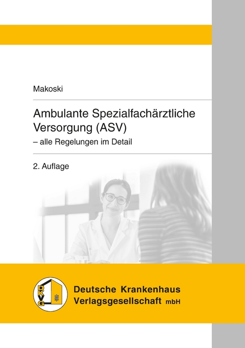 Ambulante Spezialfachärztliche Versorgung (ASV) - Kyrill Makoski