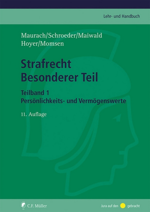 Strafrecht Besonderer Teil. Teilband 1 - Reinhart Maurach