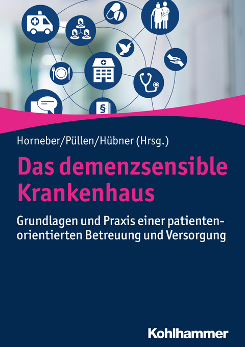 Das demenzsensible Krankenhaus - 