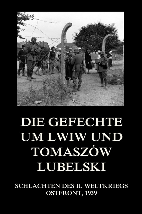 Die Gefechte um Lwiw und Tomaszów Lubelski - 