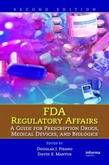 FDA Regulatory Affairs - Pisano, Douglas J.; Mantus, David S.