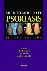 Mild-to-Moderate Psoriasis - Koo, John Y. M.; Lebwohl, Mark G.; Lee, Chai Sue