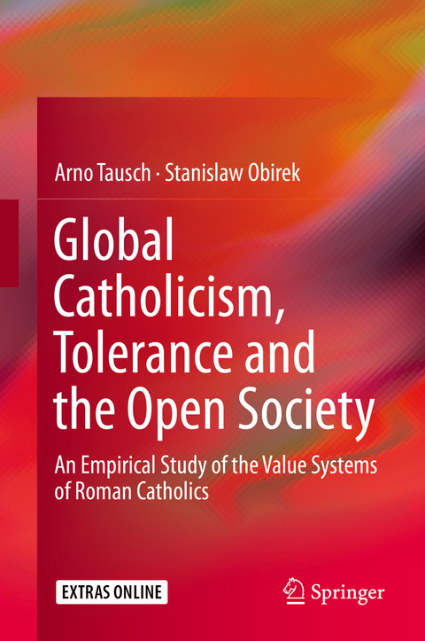 Global Catholicism, Tolerance and the Open Society - Arno Tausch, Stanislaw Obirek