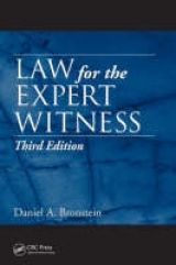 Law for the Expert Witness, Third Edition - Bronstein, Daniel A.