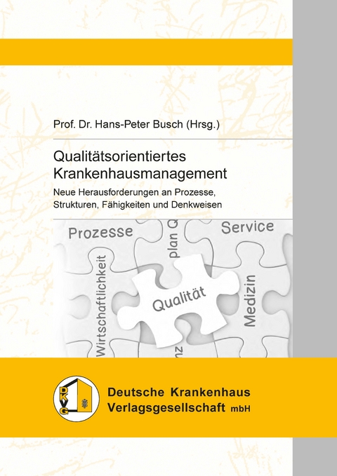 Qualitätsorientiertes Krankenhausmanagement - 