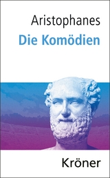 Die Komödien -  Aristophanes