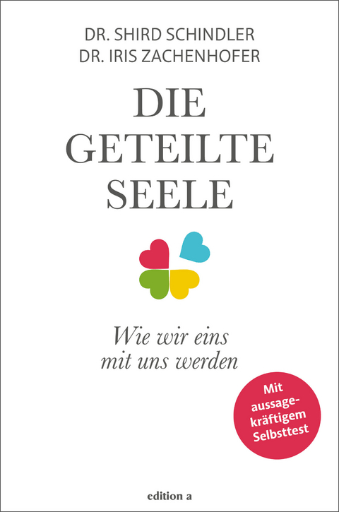 Die geteilte Seele - Shird Schindler, Iris Zachenhofer