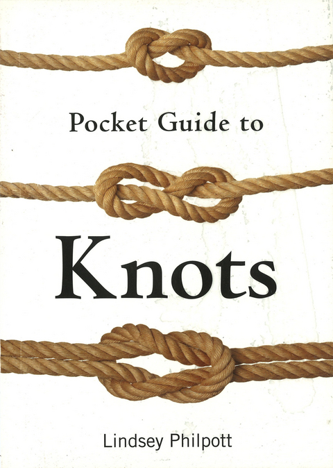 Pocket Guide to Knots -  Lindsey Philpott