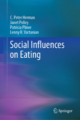 Social Influences on Eating - C. Peter Herman, Janet Polivy, Patricia Pliner, Lenny R. Vartanian