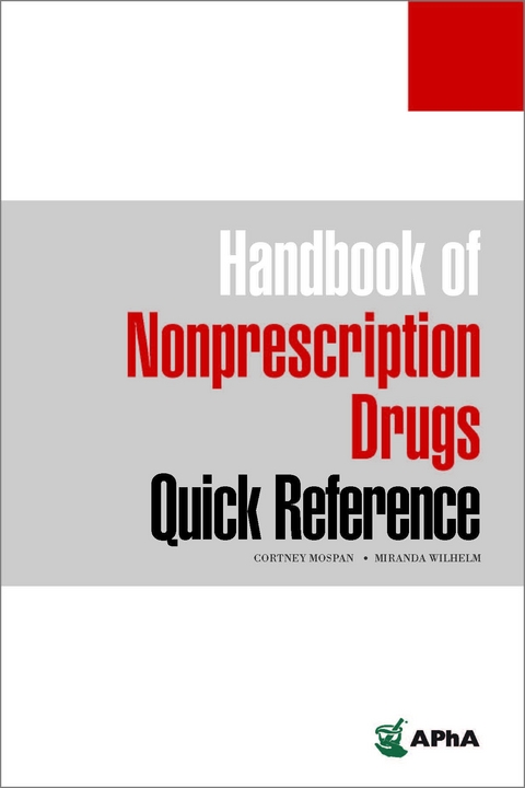 Handbook of Nonprescription Drugs Quick Reference - 