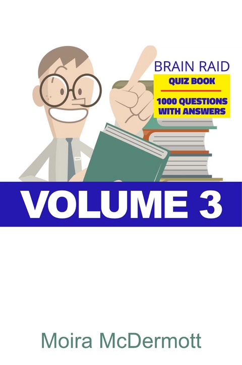 Brain Raid Quiz 1000 Questions and Answers - Moira McDermott