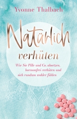 Natürlich verhüten - Yvonne Thalbach