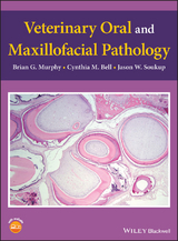 Veterinary Oral and Maxillofacial Pathology - Brian G. Murphy, Cynthia M. Bell, Jason W. Soukup