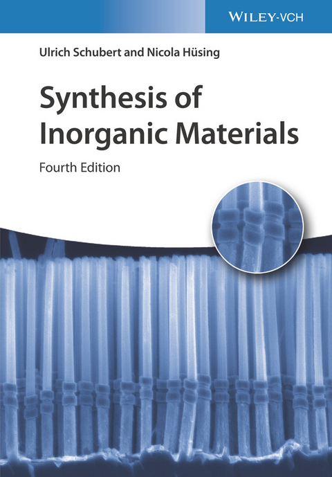 Synthesis of Inorganic Materials - Ulrich Schubert, Nicola Hüsing