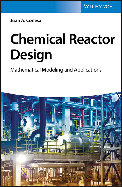 Chemical Reactor Design - Juan A. Conesa