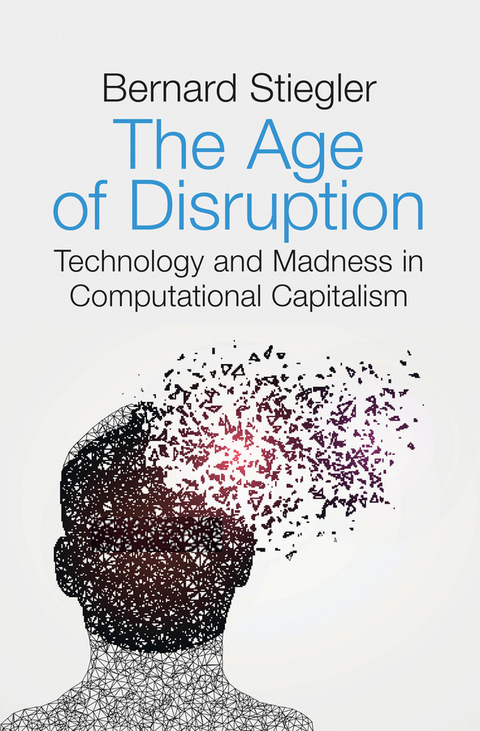 The Age of Disruption - Bernard Stiegler