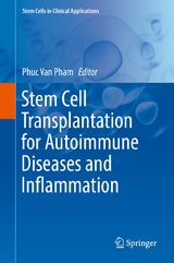 Stem Cell Transplantation for Autoimmune Diseases and Inflammation - 