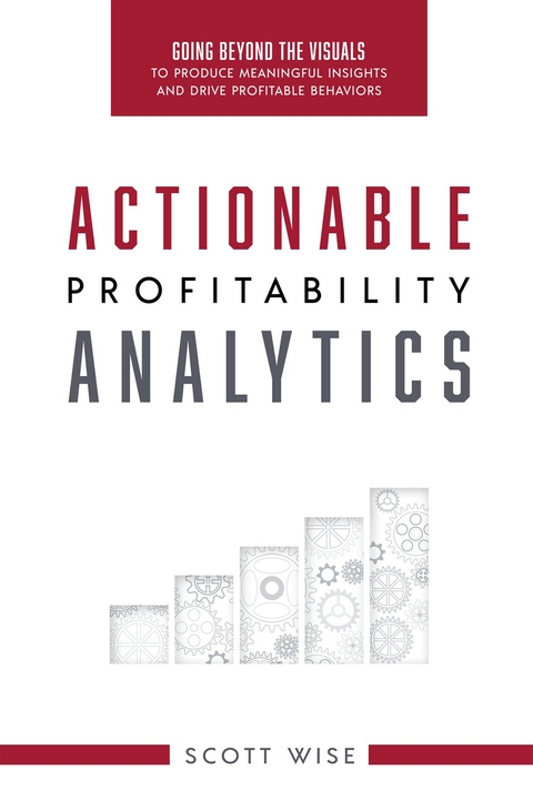 Actionable Profitability Analytics - Scott Wise