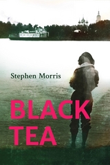 Black Tea - Stephen Morris