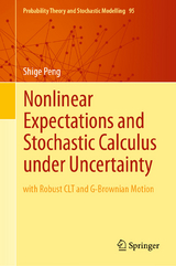 Nonlinear Expectations and Stochastic Calculus under Uncertainty - Shige Peng