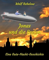 Jonas und die Seelen - Wolf Rebelow