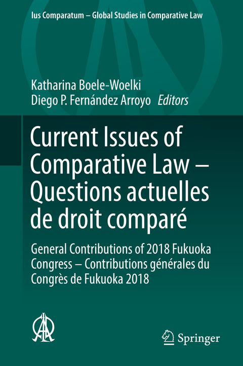 Current Issues of Comparative Law – Questions actuelles de droit comparé - 