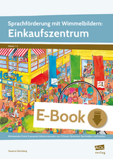 Sprachförderung mit Wimmelbildern: Einkaufszentrum - Susanne Salvisberg