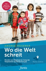 Wo die Welt schreit - Andrea Wegener