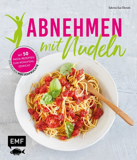 Abnehmen mit Nudeln - Sabrina Sue Daniels