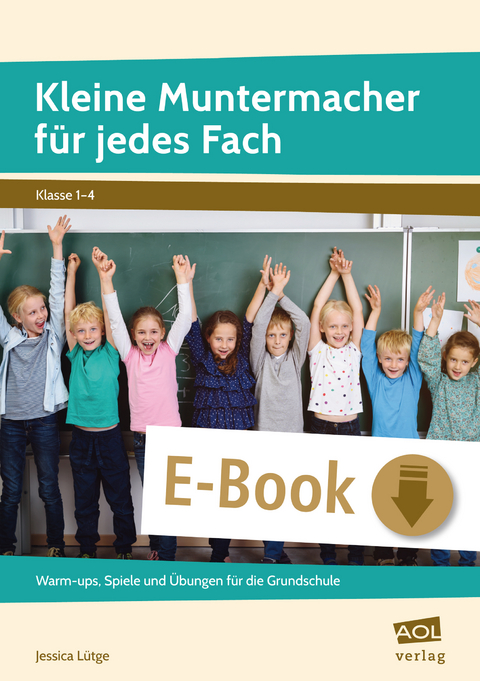 Kleine Muntermacher für jedes Fach - Jessica Lütge