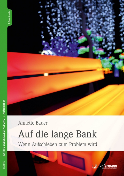 Auf die lange Bank - Annette Bauer