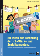 80 Ideen zur Förderung d. Ich-Stärke und Sozialk. - Sarah Löffler, Anja Lipke-Bauriedel