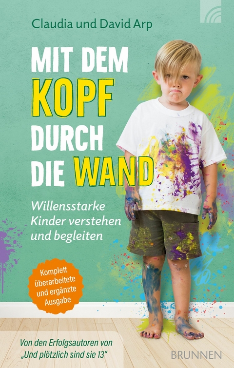 Mit dem Kopf durch die Wand -  David Arp,  Claudia Arp