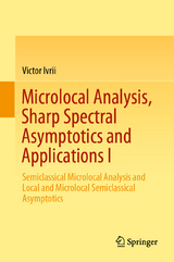 Microlocal Analysis, Sharp Spectral Asymptotics and Applications I - Victor Ivrii