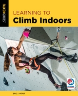 Learning to Climb Indoors -  Eric Horst