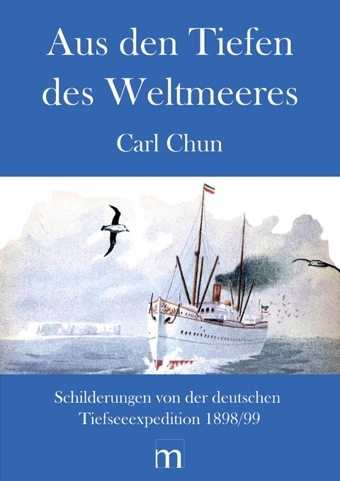 Aus den Tiefen des Weltmeeres - Chun Carl