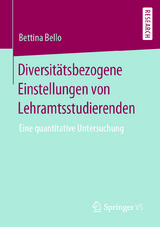 Diversitätsbezogene Einstellungen von Lehramtsstudierenden - Bettina Bello