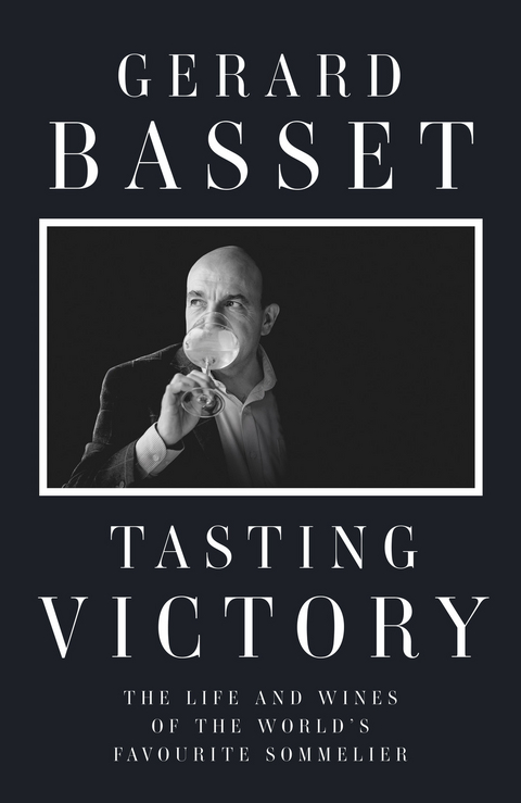 Tasting Victory -  Gerard Basset