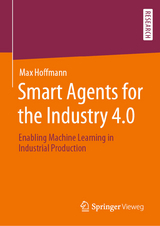 Smart Agents for the Industry 4.0 - Max Hoffmann