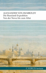 Die Russland-Expedition - Alexander Humboldt