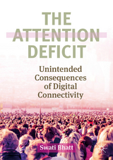 The Attention Deficit - Swati Bhatt