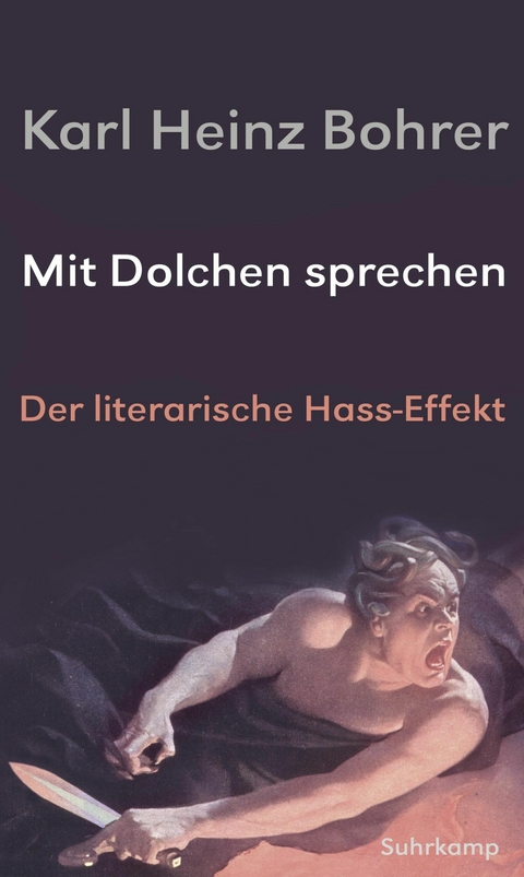 Mit Dolchen sprechen -  Karl Heinz Bohrer