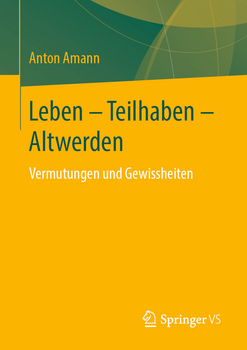 Leben - Teilhaben - Altwerden - Anton Amann