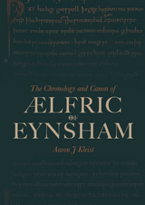 Chronology and Canon of  lfric of Eynsham -  Aaron J Kleist