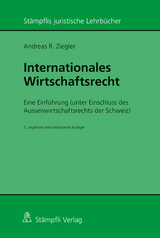 Internationales Wirtschaftsrecht - Andreas R. Ziegler