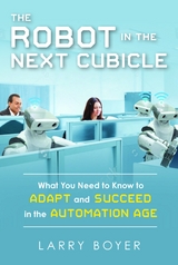 Robot in the Next Cubicle -  Larry Boyer