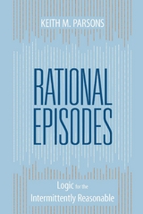 Rational Episodes -  Keith M. Parsons