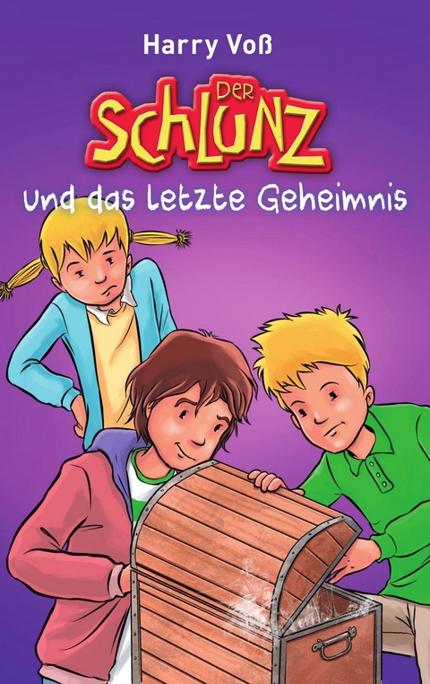 Der Schlunz und das letzte Geheimnis - Harry Voß