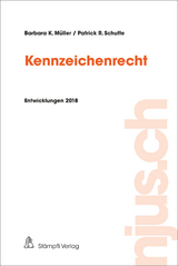 Kennzeichenrecht - Barbara K. Müller, Patrick R. Schutte