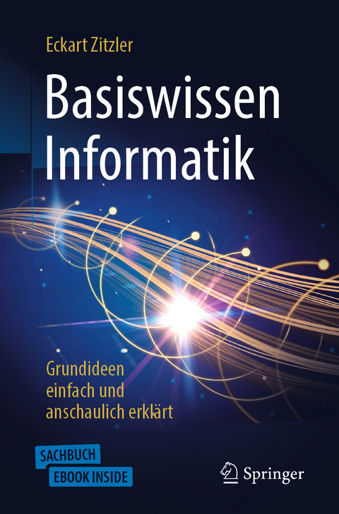 Basiswissen Informatik - Grundideen einfach und anschaulich erklärt - Eckart Zitzler